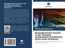 Biomedizinische Technik in der Therapie menschlicher Krankheiten durch einen Biosensor kitap kapağı