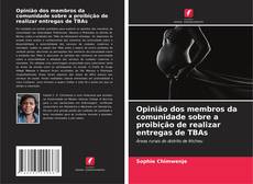 Opinião dos membros da comunidade sobre a proibição de realizar entregas de TBAs的封面