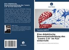 Bookcover of Eine didaktische Bewusstseinsbildung des "Lesers 2.0" im FLE-Unterricht