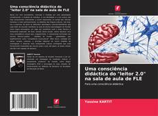 Couverture de Uma consciência didáctica do "leitor 2.0" na sala de aula de FLE