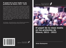 Capa do livro de El papel de la clase media en las protestas de Moscú, 2011 - 2013 