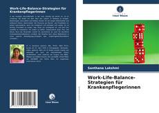 Portada del libro de Work-Life-Balance-Strategien für Krankenpflegerinnen