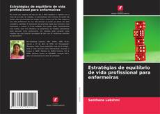 Estratégias de equilíbrio de vida profissional para enfermeiras的封面