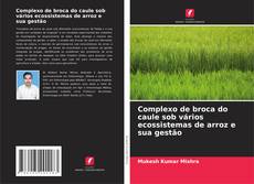 Couverture de Complexo de broca do caule sob vários ecossistemas de arroz e sua gestão
