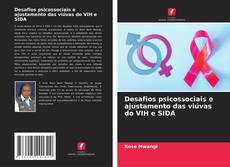 Buchcover von Desafios psicossociais e ajustamento das viúvas do VIH e SIDA