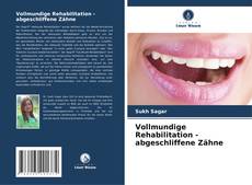 Bookcover of Vollmundige Rehabilitation - abgeschliffene Zähne