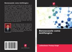 Capa do livro de Benzoxazole como Antifúngico 