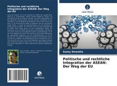 Couverture de Politische und rechtliche Integration der ASEAN: Der Weg der EU