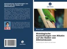 Copertina di Histologische Auswirkungen von Nikotin auf die Hoden von Albinomäusen