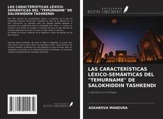 Couverture de LAS CARACTERÍSTICAS LÉXICO-SEMÁNTICAS DEL "TEMURNAME" DE SALOKHIDDIN TASHKENDI
