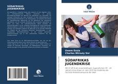 Buchcover von SÜDAFRIKAS JUGENDKRISE