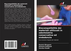 Capa do livro de Biocompatibilità dei materiali utilizzati in odontoiatria conservativa ed endodonzia 