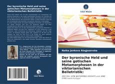 Der byronische Held und seine gotischen Metamorphosen in der viktorianischen Belletristik: kitap kapağı