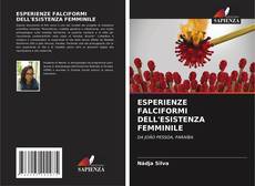 Buchcover von ESPERIENZE FALCIFORMI DELL'ESISTENZA FEMMINILE