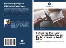 Portada del libro de Einfluss von Strategien zum Kapazitätsaufbau auf die Governance im WASH-Sektor