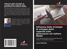 Buchcover von Influenza delle strategie di sviluppo delle capacità sulla governance nel settore WASH