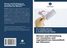 Capa do livro de Wissen und Einstellung zur sexuellen und reproduktiven Gesundheit bei Männern 