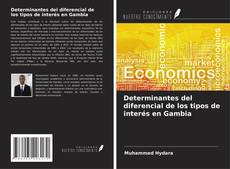 Bookcover of Determinantes del diferencial de los tipos de interés en Gambia