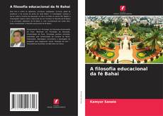 Buchcover von A filosofia educacional da fé Bahai