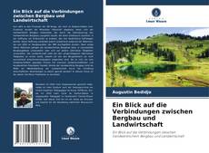 Buchcover von Ein Blick auf die Verbindungen zwischen Bergbau und Landwirtschaft