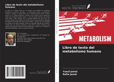 Bookcover of Libro de texto del metabolismo humano