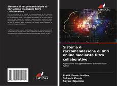 Copertina di Sistema di raccomandazione di libri online mediante filtro collaborativo