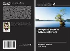 Bookcover of Etnografía sobre la cultura pakistaní