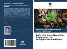 Bookcover of Auftreten antimikrobieller Resistenzen in Geflügelmist und Böden
