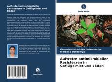 Buchcover von Auftreten antimikrobieller Resistenzen in Geflügelmist und Böden