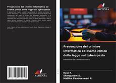 Copertina di Prevenzione del crimine informatico ed esame critico della legge sul cyberspazio