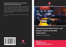 Copertina di Prevenção do Cibercrime e um Exame Crítico do Direito Cibernético