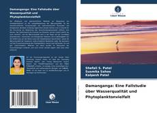 Buchcover von Damanganga: Eine Fallstudie über Wasserqualität und Phytoplanktonvielfalt