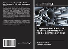 Обложка Comportamiento del pilar de acero conformado en frío bajo compresión axial