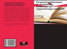 Couverture de Perspectives théoriques et résultats des recherches sur l'apprentissage coopératif