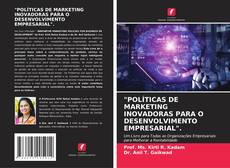 Borítókép a  "POLÍTICAS DE MARKETING INOVADORAS PARA O DESENVOLVIMENTO EMPRESARIAL". - hoz