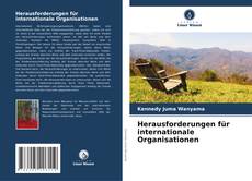 Capa do livro de Herausforderungen für internationale Organisationen 