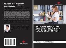 Обложка NATIONAL EDUCATION AND SPIRITUALITY IN A SOCIAL ENVIRONMENT