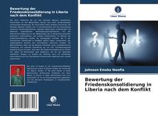 Portada del libro de Bewertung der Friedenskonsolidierung in Liberia nach dem Konflikt