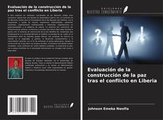 Evaluación de la construcción de la paz tras el conflicto en Liberia的封面