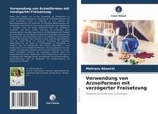 Buchcover von Verwendung von Arzneiformen mit verzögerter Freisetzung