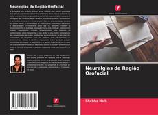 Bookcover of Neuralgias da Região Orofacial