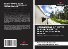 MANAGEMENT OF WATER RESOURCES IN THE BRAZILIAN SEMIARID REGION kitap kapağı