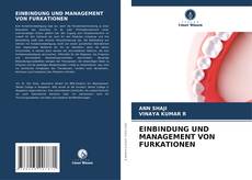 Buchcover von EINBINDUNG UND MANAGEMENT VON FURKATIONEN