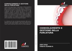 COINVOLGIMENTO E GESTIONE DELLA FURCATURA kitap kapağı