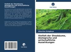 Capa do livro de Vielfalt der Sheabäume, ökologische und wirtschaftliche Auswirkungen 