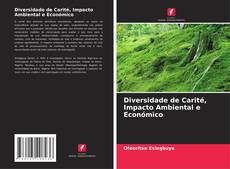 Borítókép a  Diversidade de Carité, Impacto Ambiental e Económico - hoz
