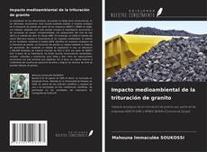 Capa do livro de Impacto medioambiental de la trituración de granito 