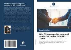 Die Finanzregulierung und -aufsicht in der CEMAC-Zone kitap kapağı