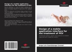 Capa do livro de Design of a mobile application interface for the treatment of PEV 