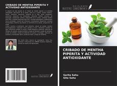 Обложка CRIBADO DE MENTHA PIPERITA Y ACTIVIDAD ANTIOXIDANTE